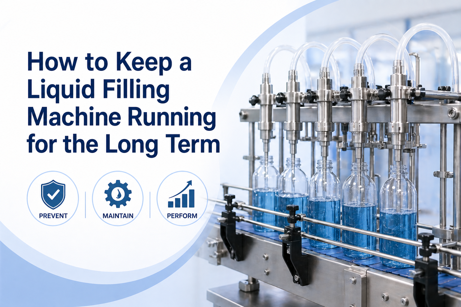 How to Keep a Liquid Filling Machine Running for the Long Term.png